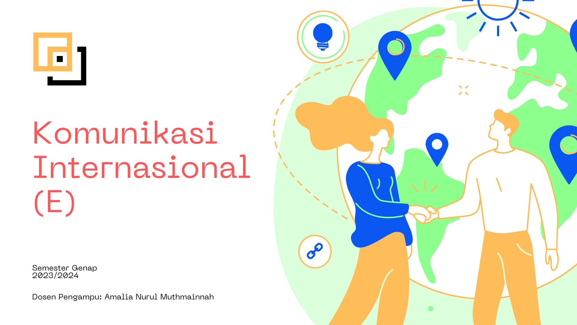 Course Image 11520432 - KOMUNIKASI INTERNASIONAL - E